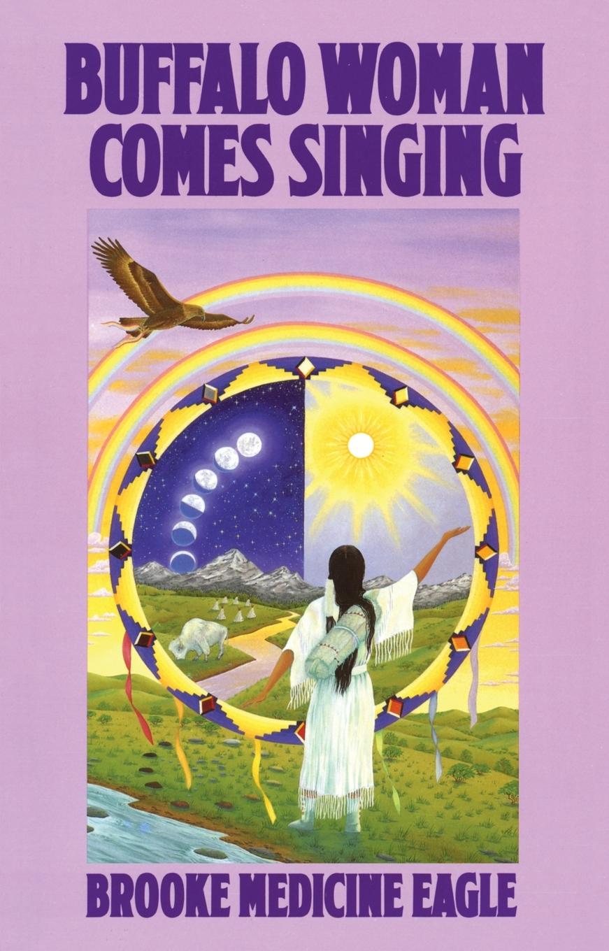 Cover: 9780345361431 | Buffalo Woman Comes Singing | Brooke Medicine Eagle | Taschenbuch