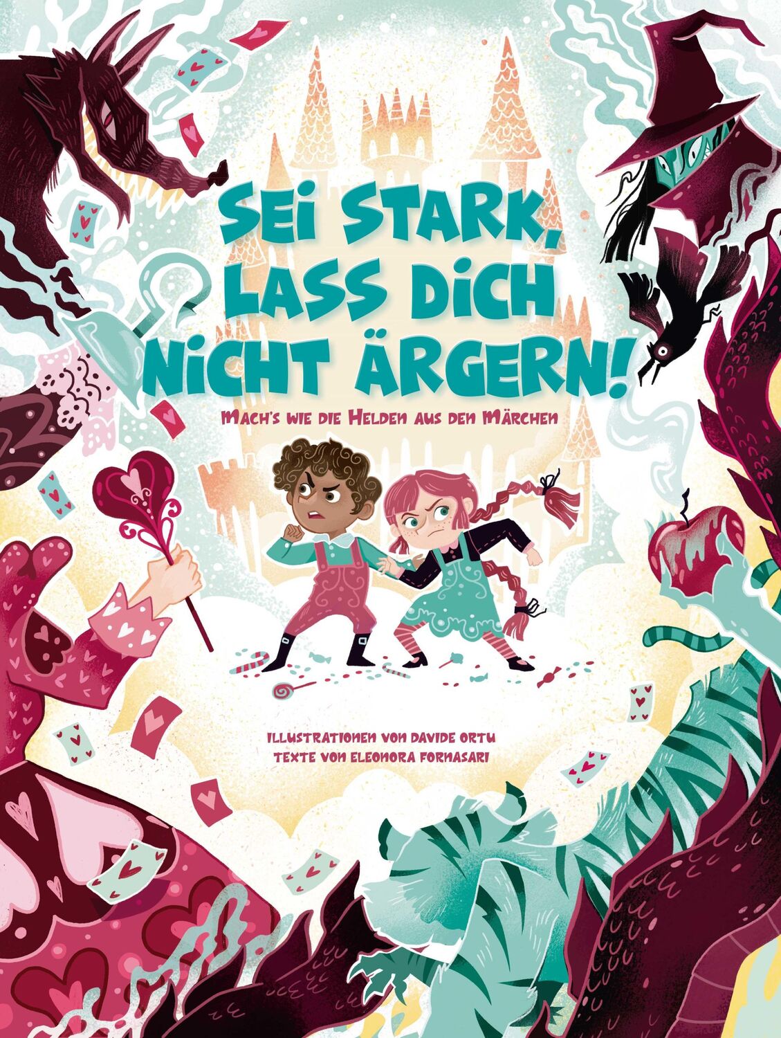 Cover: 9788863125047 | Sei stark, lass dich nicht ärgern! | Eleonora Fornasari | Buch | 64 S.