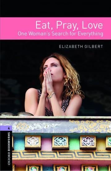 Cover: 9780194786164 | Stage 4: Eat Pray Love | Elizabeth Gilbert | Taschenbuch | 85 S.