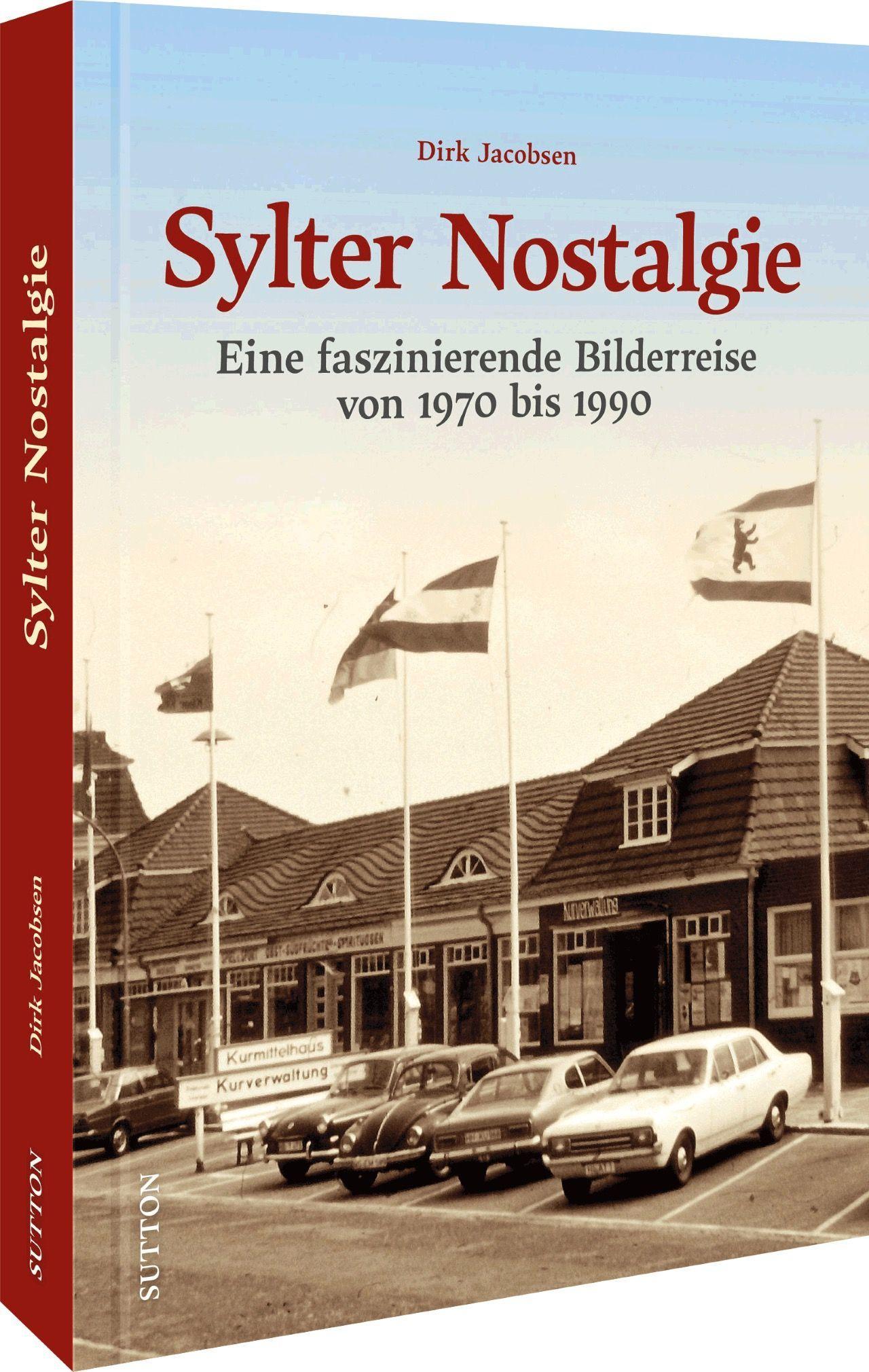 Cover: 9783963033919 | Sylter Nostalgie | Eine faszinierende Bilderreise | Flanell (u. a.)