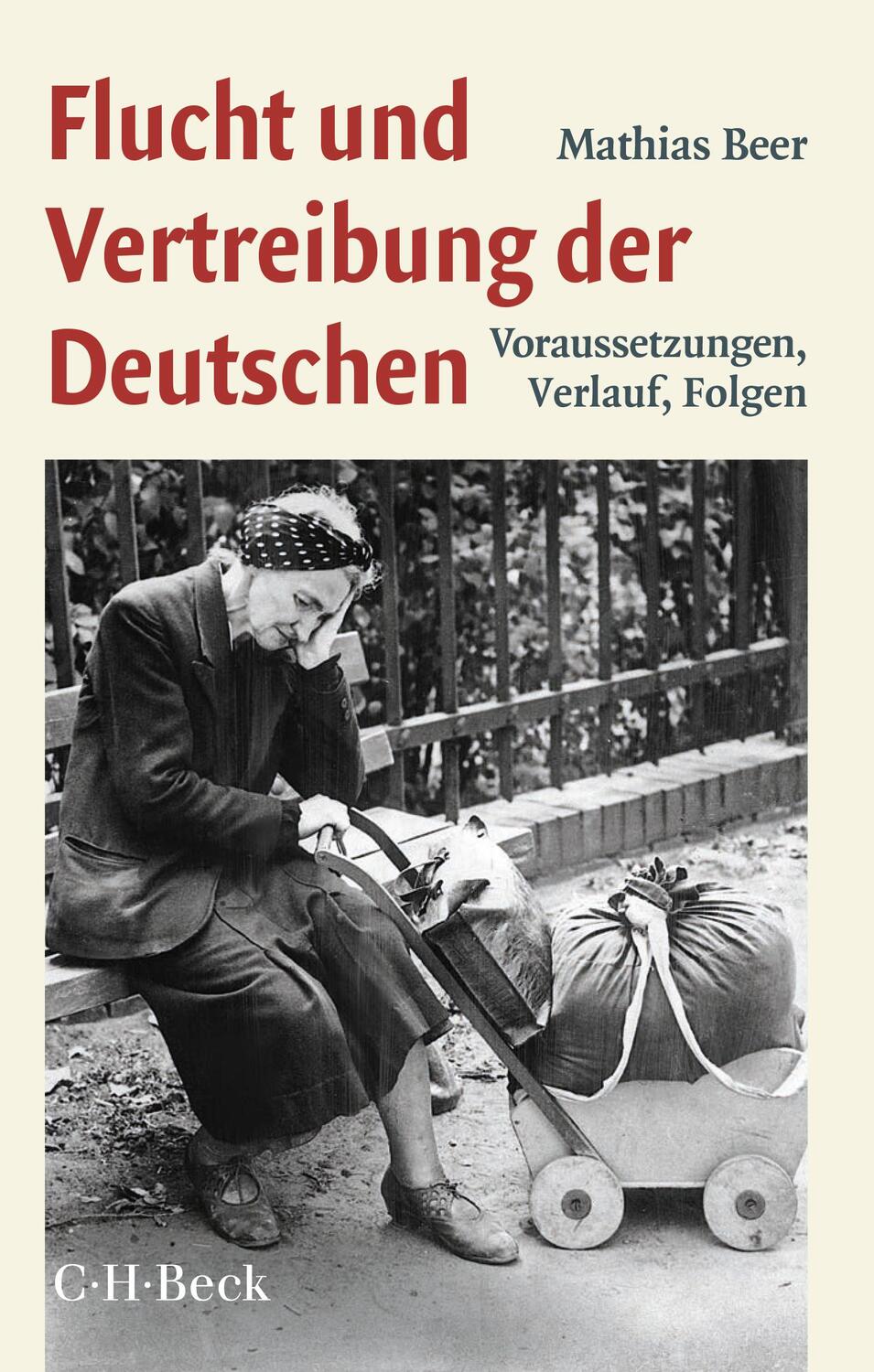 Cover: 9783406814853 | Flucht und Vertreibung der Deutschen | Mathias Beer | Taschenbuch