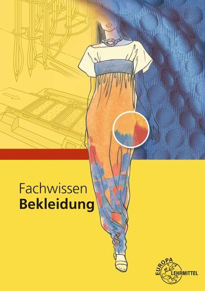 Cover: 9783808563472 | Fachwissen Bekleidung | Marianne Hornberger (u. a.) | Taschenbuch