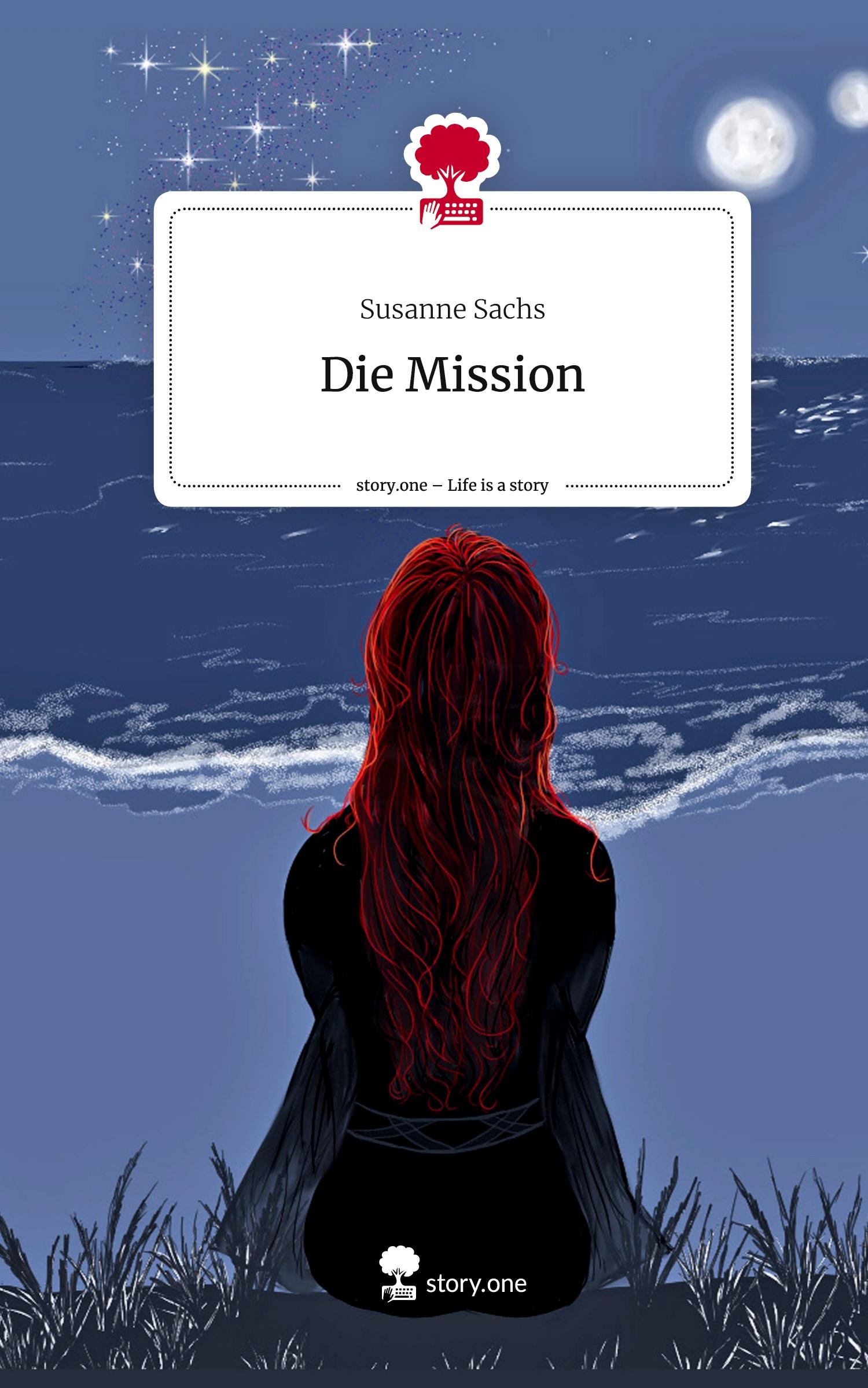 Cover: 9783711508317 | Die Mission. Life is a Story - story.one | Susanne Sachs | Buch | 2024