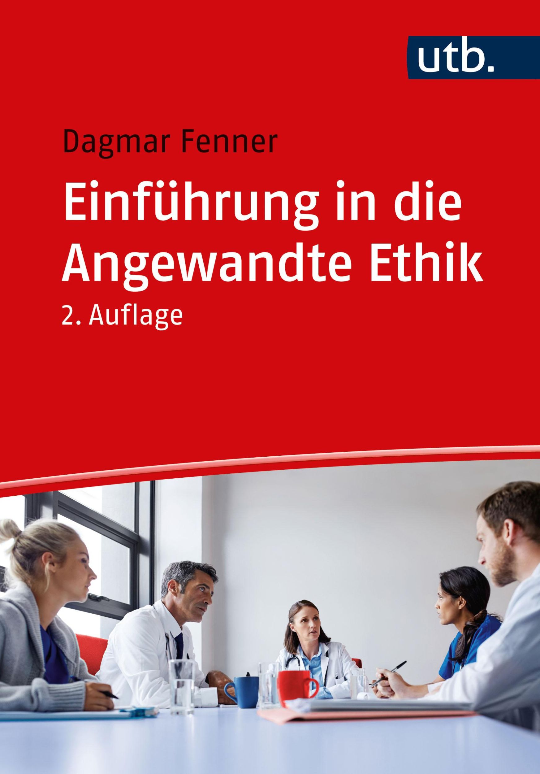 Cover: 9783825259020 | Einführung in die Angewandte Ethik | Dagmar Fenner | Taschenbuch