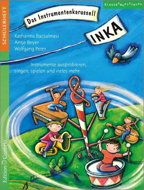 Cover: 9783909415410 | INKA - Das Instrumentenkarussell | Katharina Bacsalmasi | Broschüre