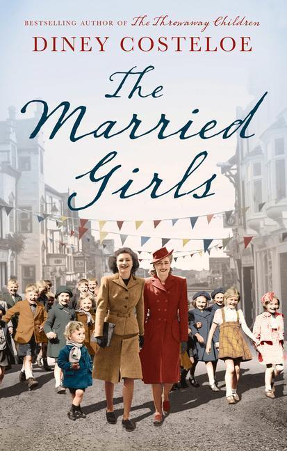 Cover: 9781784976149 | The Married Girls | Diney Costeloe | Taschenbuch | Englisch | 2017