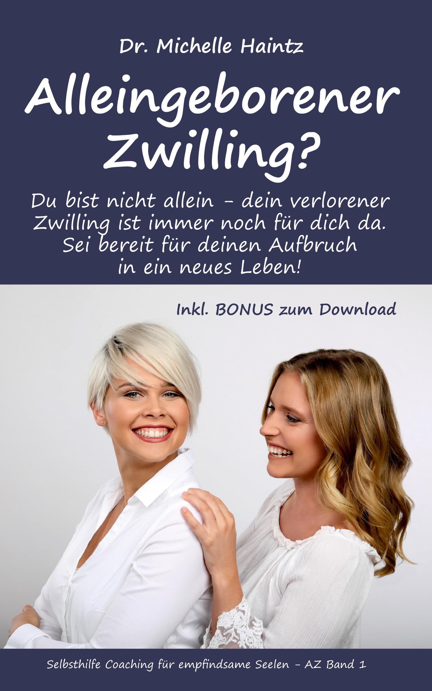 Cover: 9783967380217 | Alleingeborener Zwilling? | Michelle Haintz | Taschenbuch | Paperback