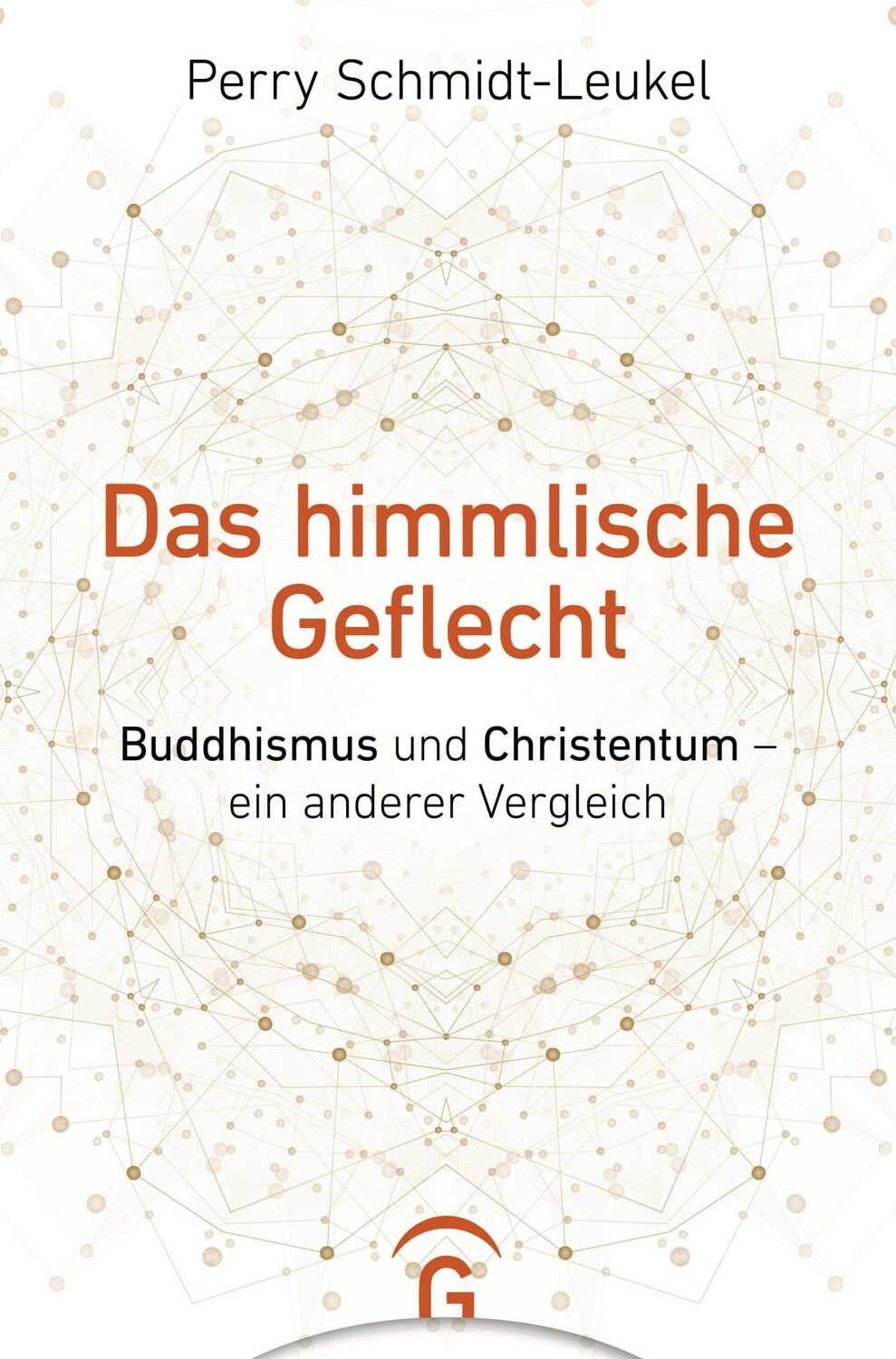 Cover: 9783579071831 | Das himmlische Geflecht | Perry Schmidt-Leukel | Buch | 416 S. | 2022