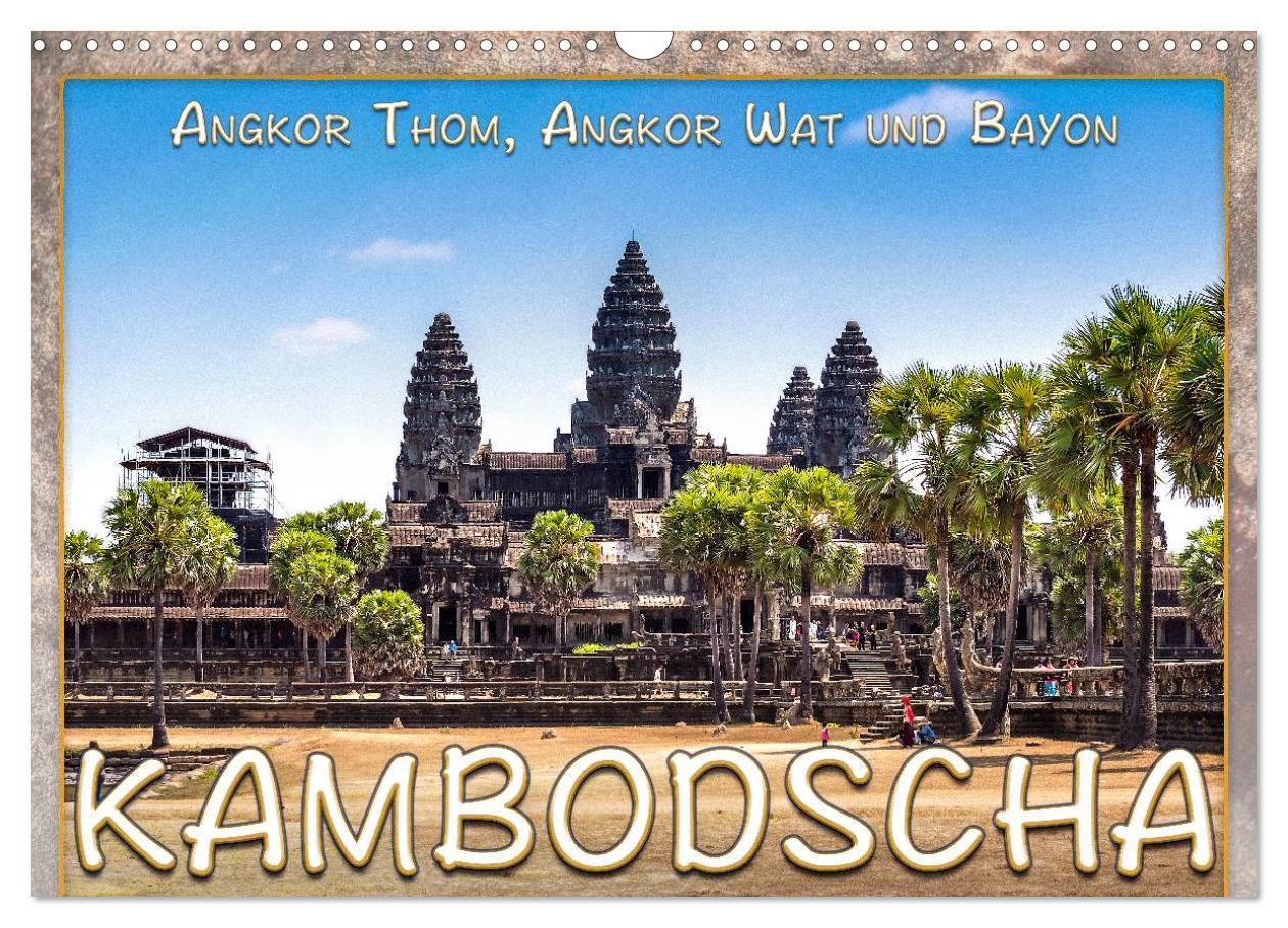 Cover: 9783435471485 | Kambodscha, Angkor Thom, Angkor Wat und Bayon (Wandkalender 2025...