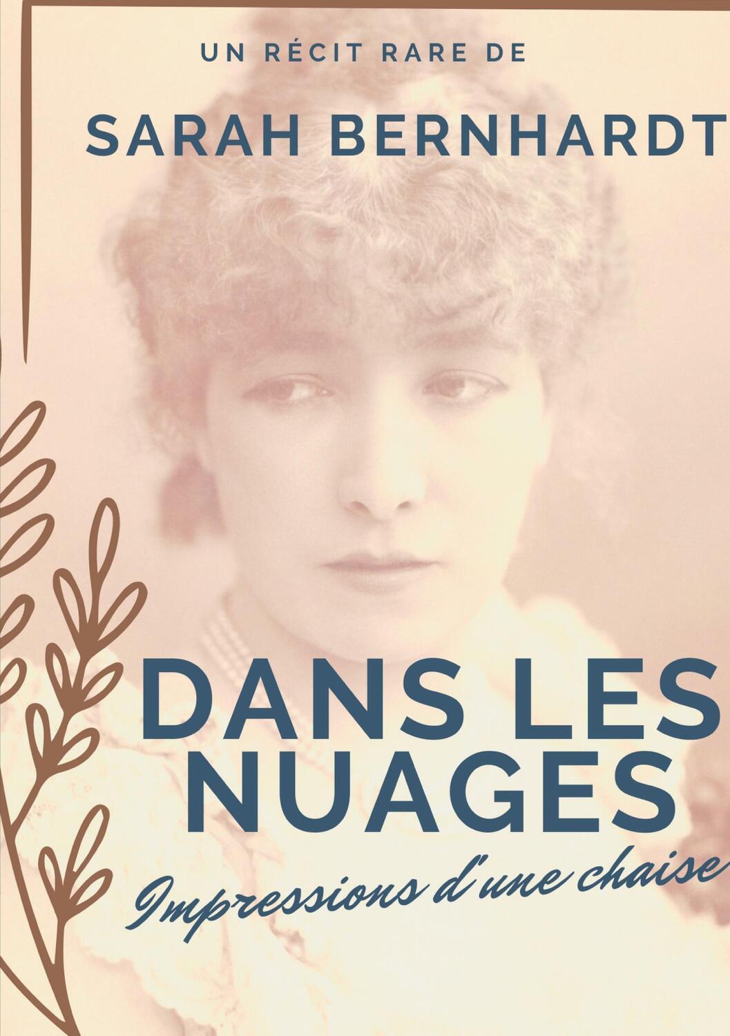 Cover: 9782322268801 | Dans les nuages (Impressions d'une chaise) | Sarah Bernhardt | Buch