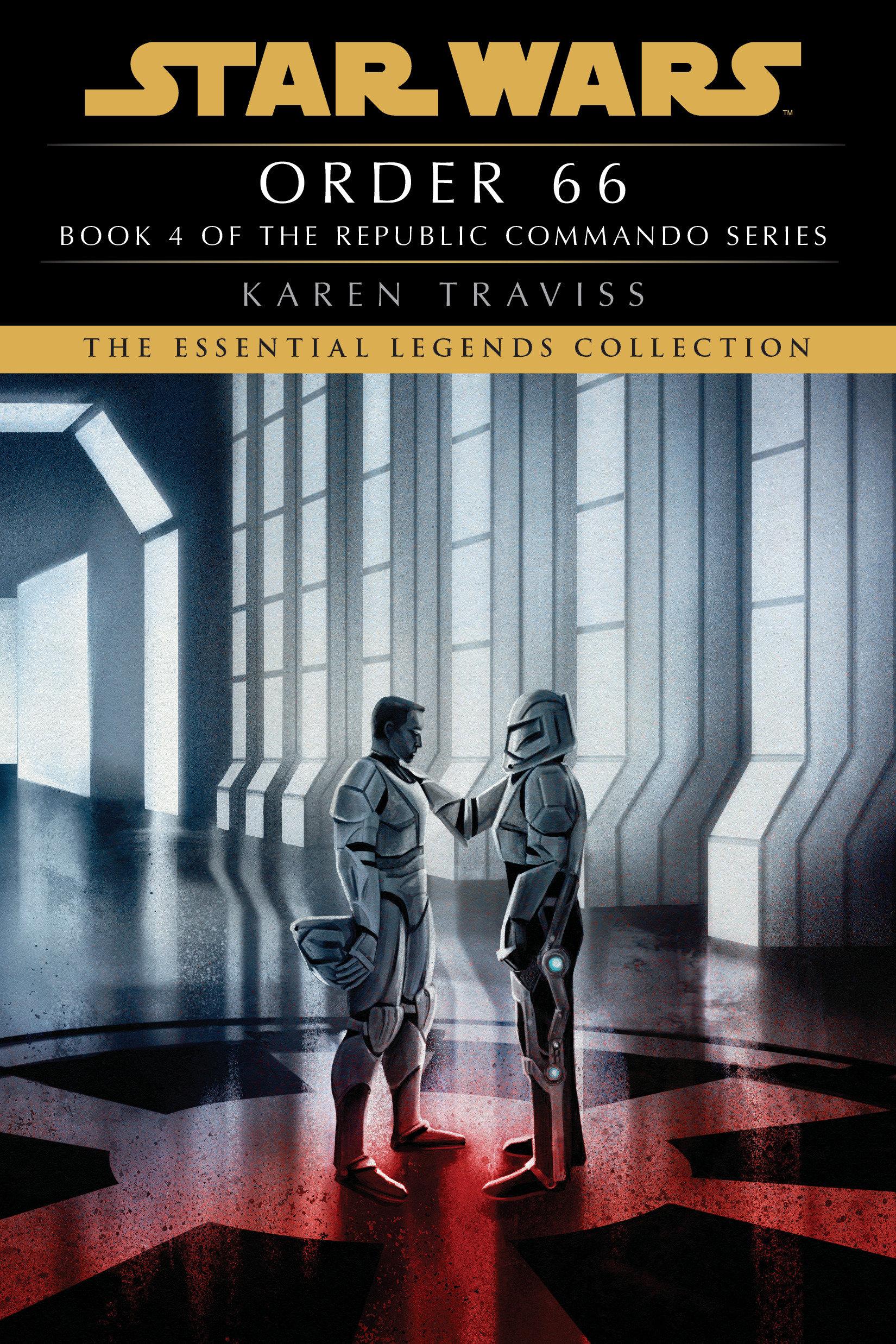 Cover: 9780593726068 | Order 66 | Star Wars Legends (Republic Commando) | Karen Traviss