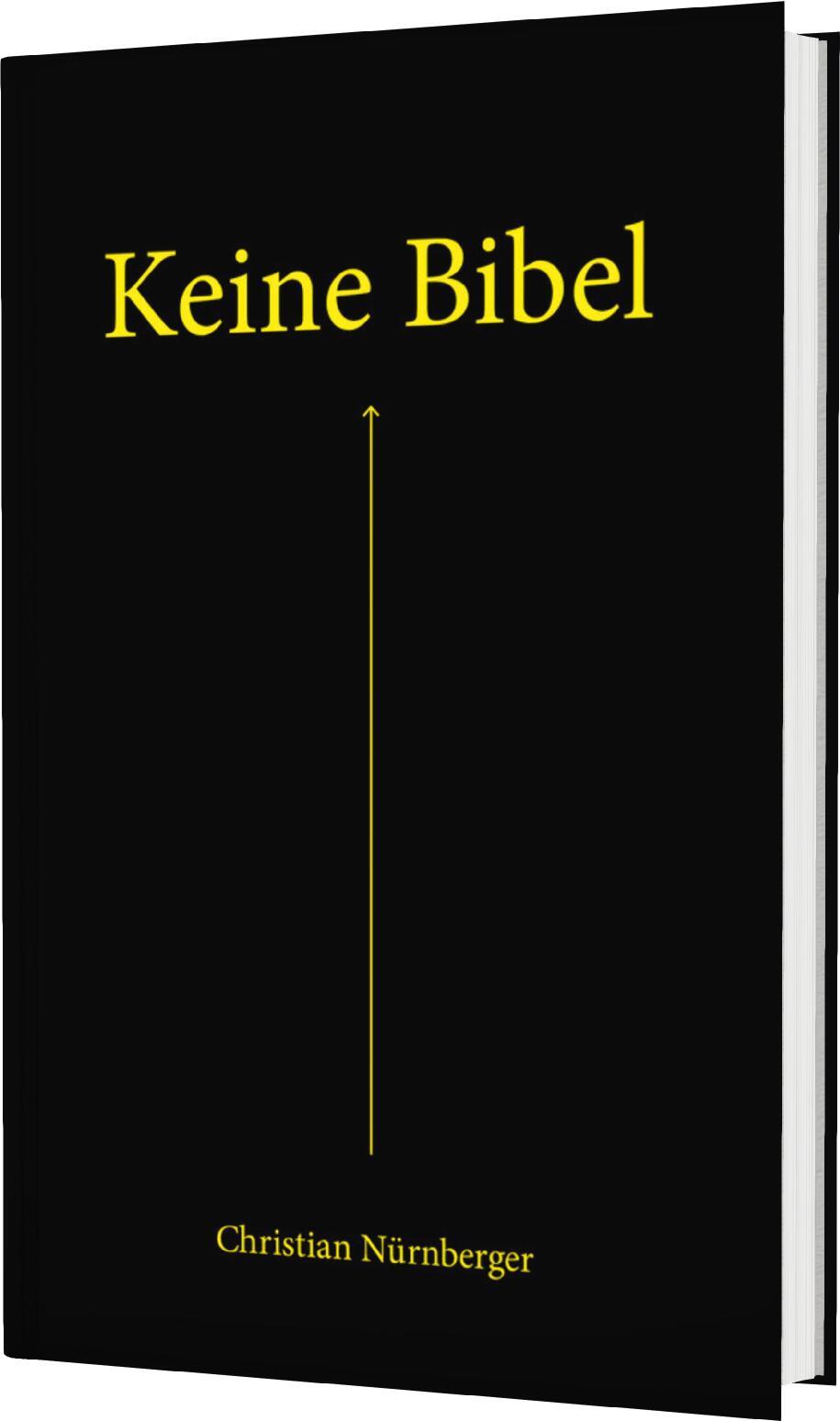 Cover: 9783522305419 | Keine Bibel | Christian Nürnberger | Buch | 240 S. | Deutsch | 2020