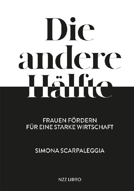 Cover: 9783038104346 | Die andere Hälfte | Frauen fördern für eine starke Wirtschaft | Buch