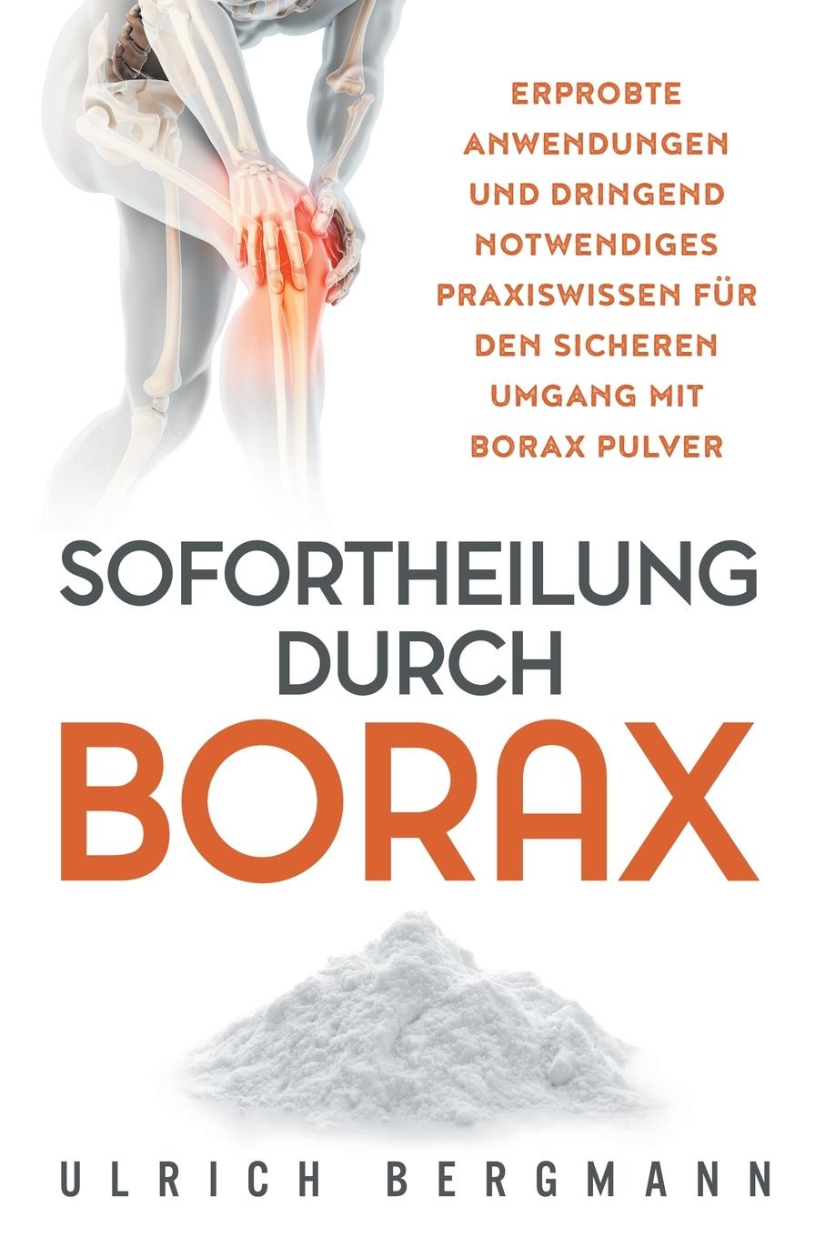 Cover: 9781734189483 | Sofortheilung durch Borax | Ulrich Bergmann | Taschenbuch | Paperback