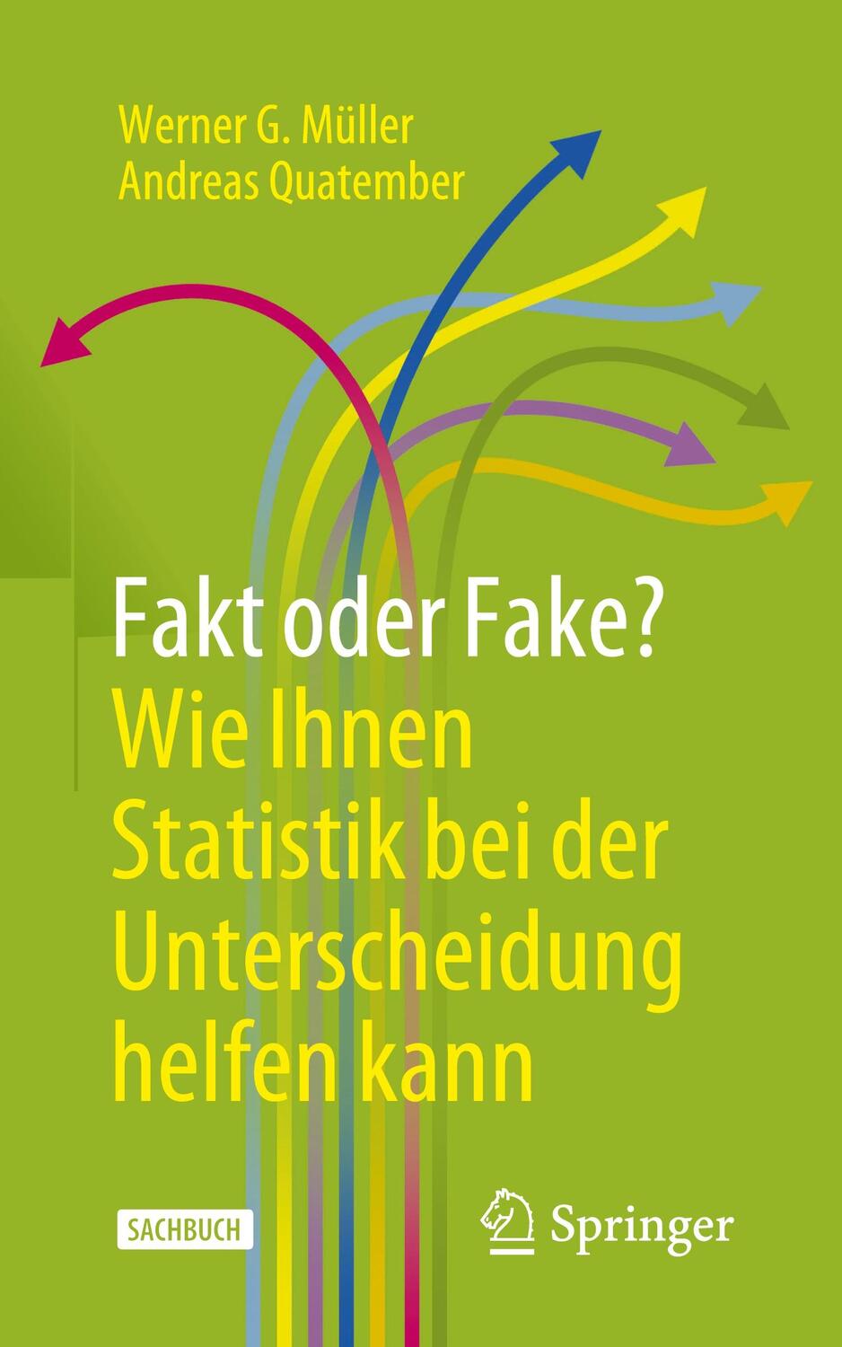 Cover: 9783662653517 | Fakt oder Fake? Wie Ihnen Statistik bei der Unterscheidung helfen kann