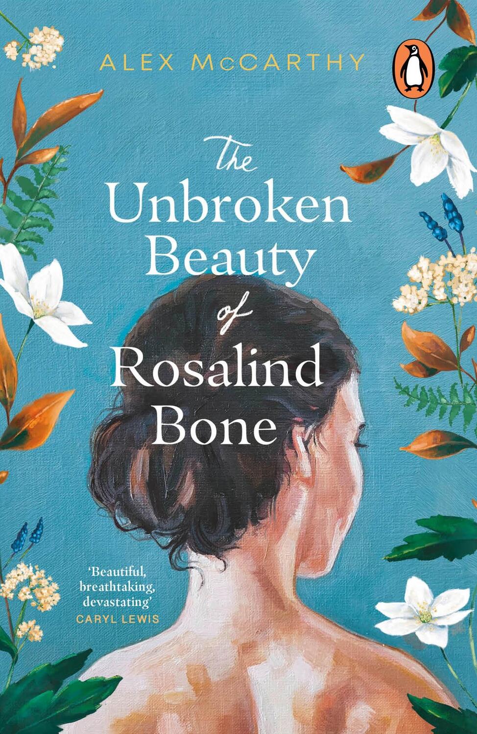 Cover: 9781804991244 | The Unbroken Beauty of Rosalind Bone | Alex McCarthy | Taschenbuch