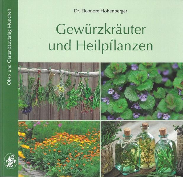 Cover: 9783875961065 | Gewürzkräuter und Heilpflanzen | Eleonore Hohenberger | Taschenbuch