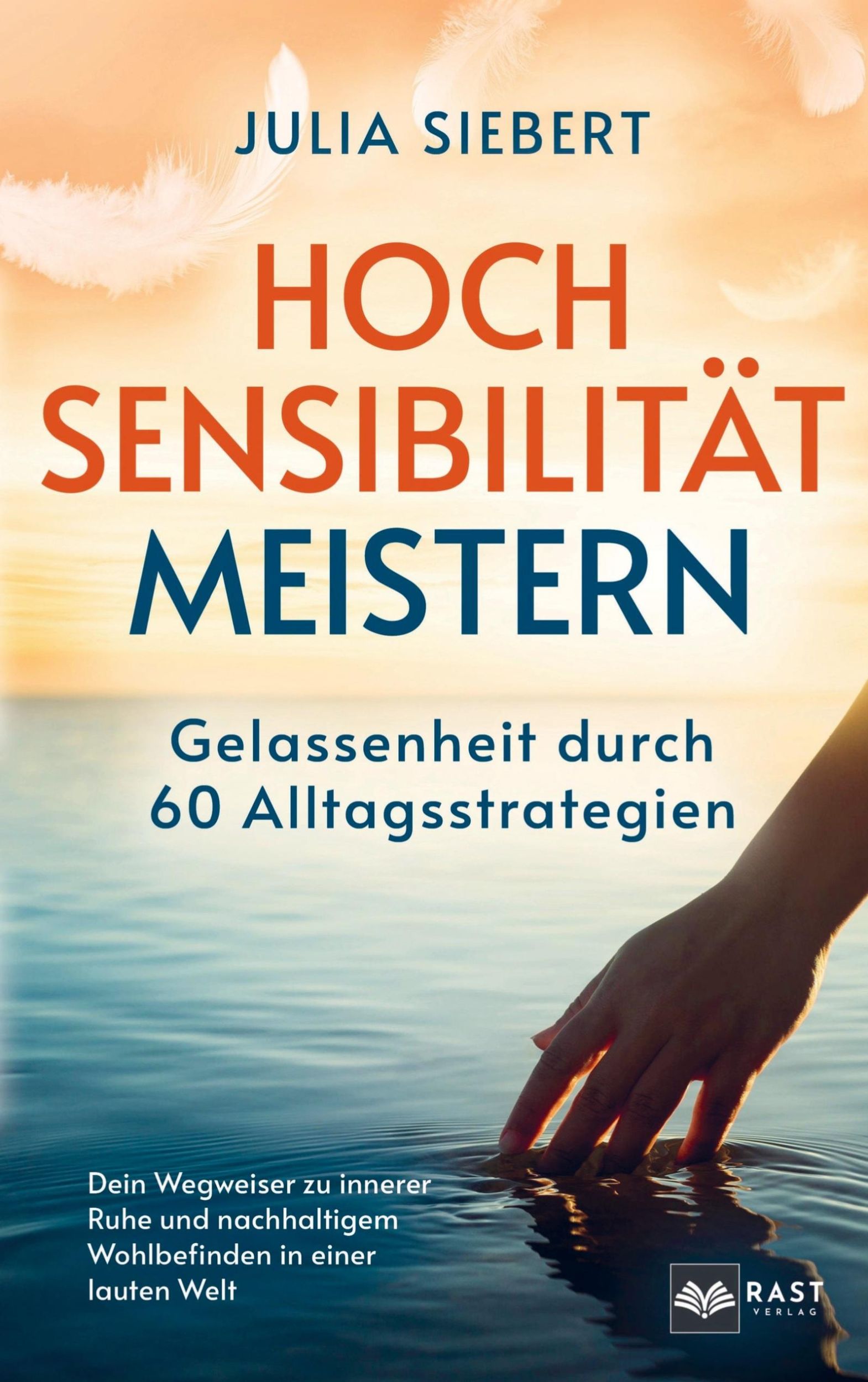 Cover: 9789403759425 | Hochsensibilität meistern - Gelassenheit durch 60 Alltagsstrategien