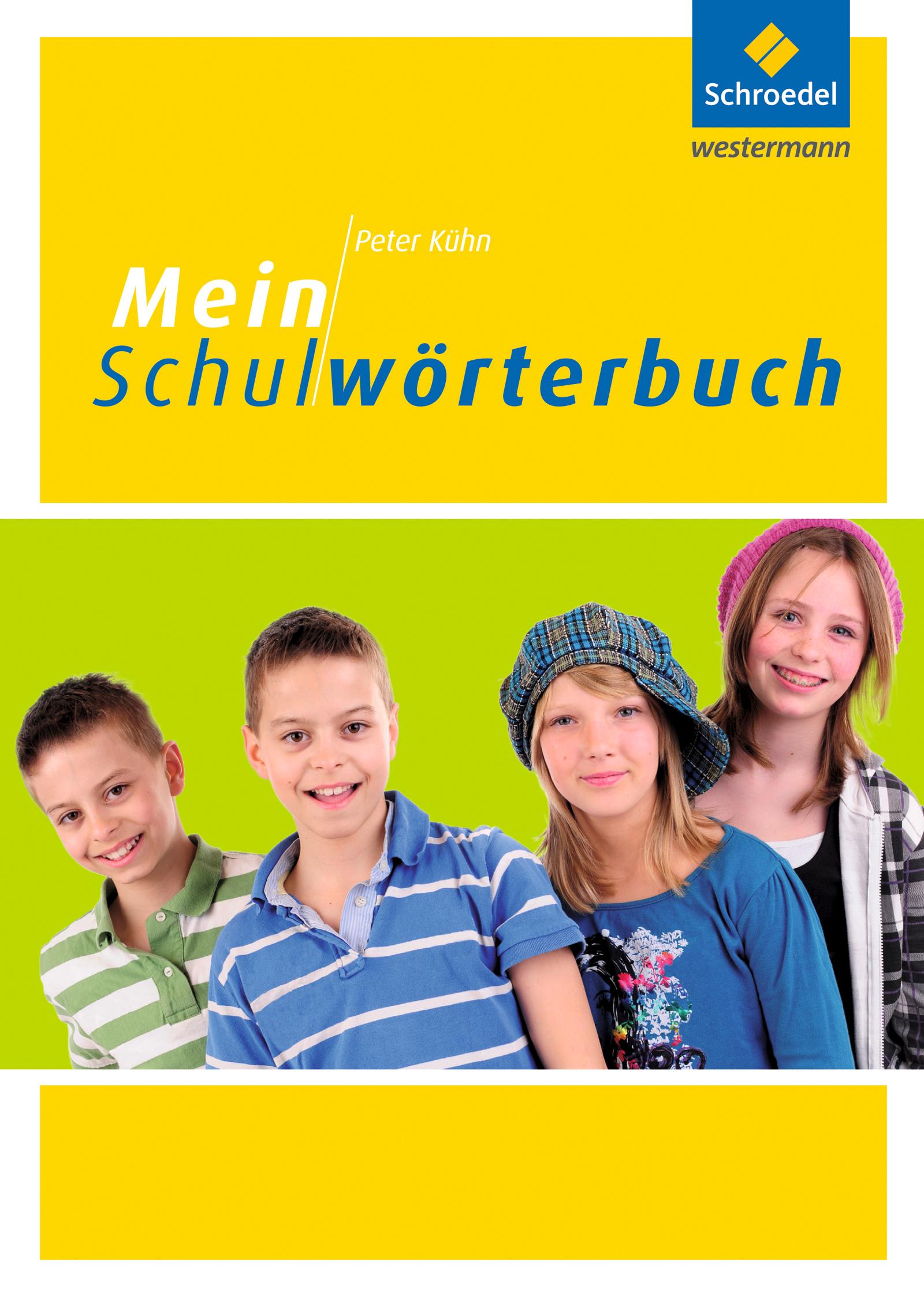 Cover: 9783507410077 | Mein Schulwörterbuch | Peter Kühn | Buch | 418 S. | Deutsch | 2011