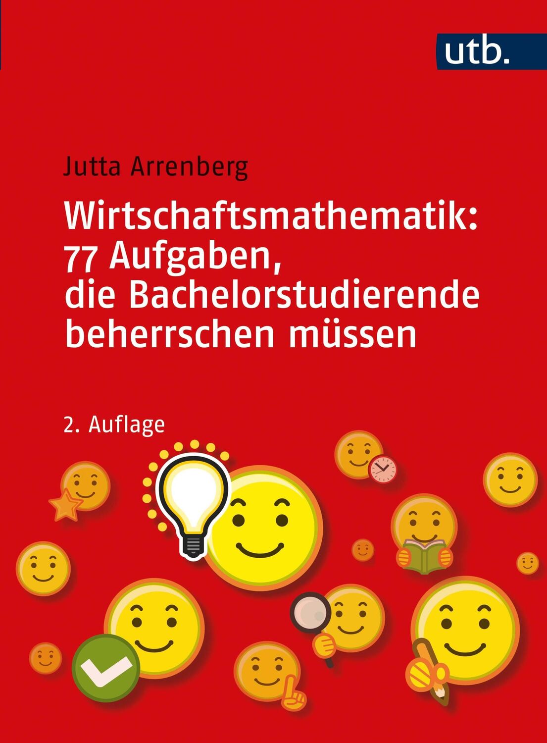 Cover: 9783825256470 | Wirtschaftsmathematik: 77 Aufgaben, die Bachelorstudierende...