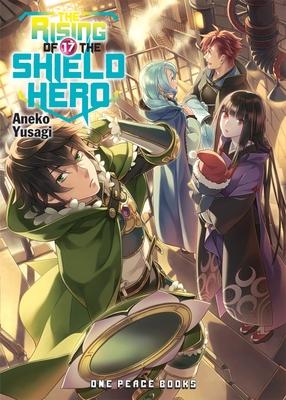 Cover: 9781642730531 | The Rising of the Shield Hero Volume 17 | Aneko Yusagi | Taschenbuch