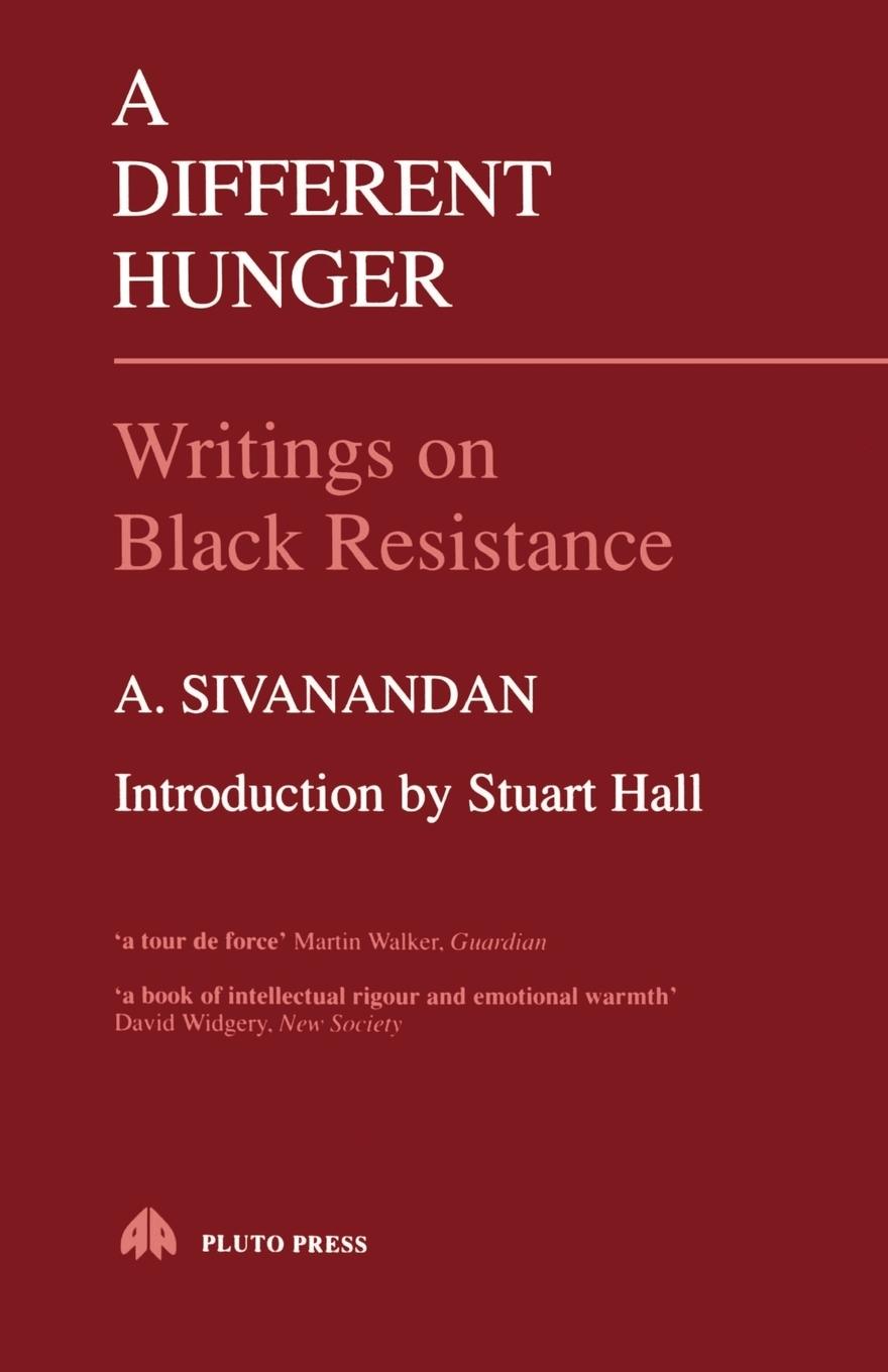 Cover: 9780861043712 | A Different Hunger | Ambalavaner Sivanandan (u. a.) | Taschenbuch