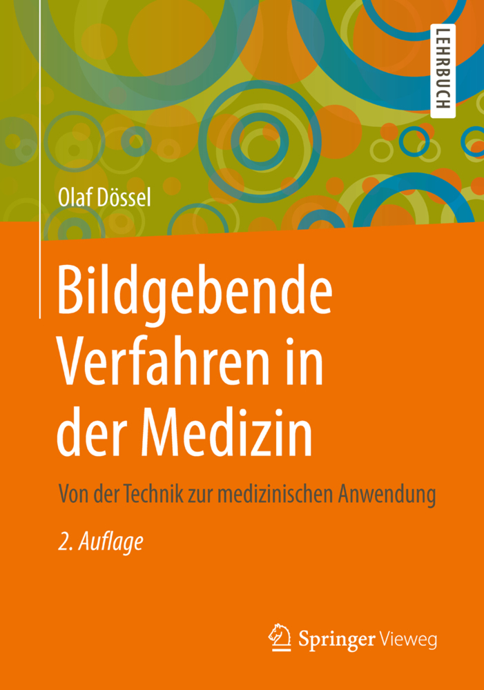 Cover: 9783642544064 | Bildgebende Verfahren in der Medizin | Olaf Dössel | Buch | xxx | 2016