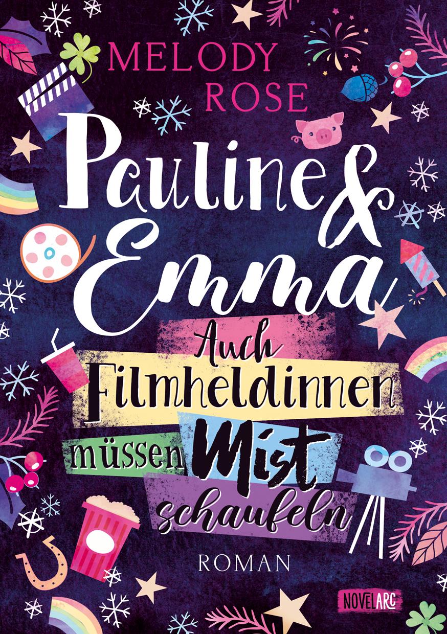 Cover: 9783989426641 | Pauline &amp; Emma - Auch Filmheldinnen müssen Mist schaufeln | Rose