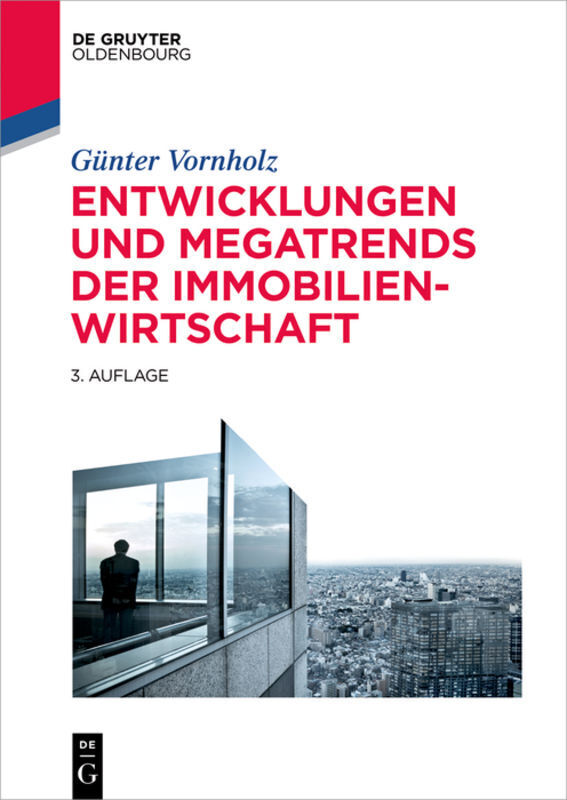 Cover: 9783110550467 | Entwicklungen und Megatrends der Immobilienwirtschaft | Vornholz