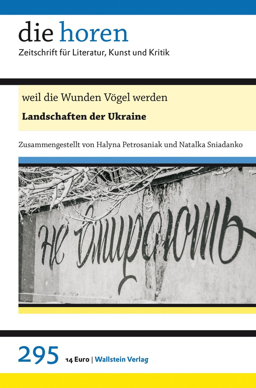 Cover: 9783835355637 | weil die Wunden Vögel werden | Landschaften der Ukraine | Taschenbuch