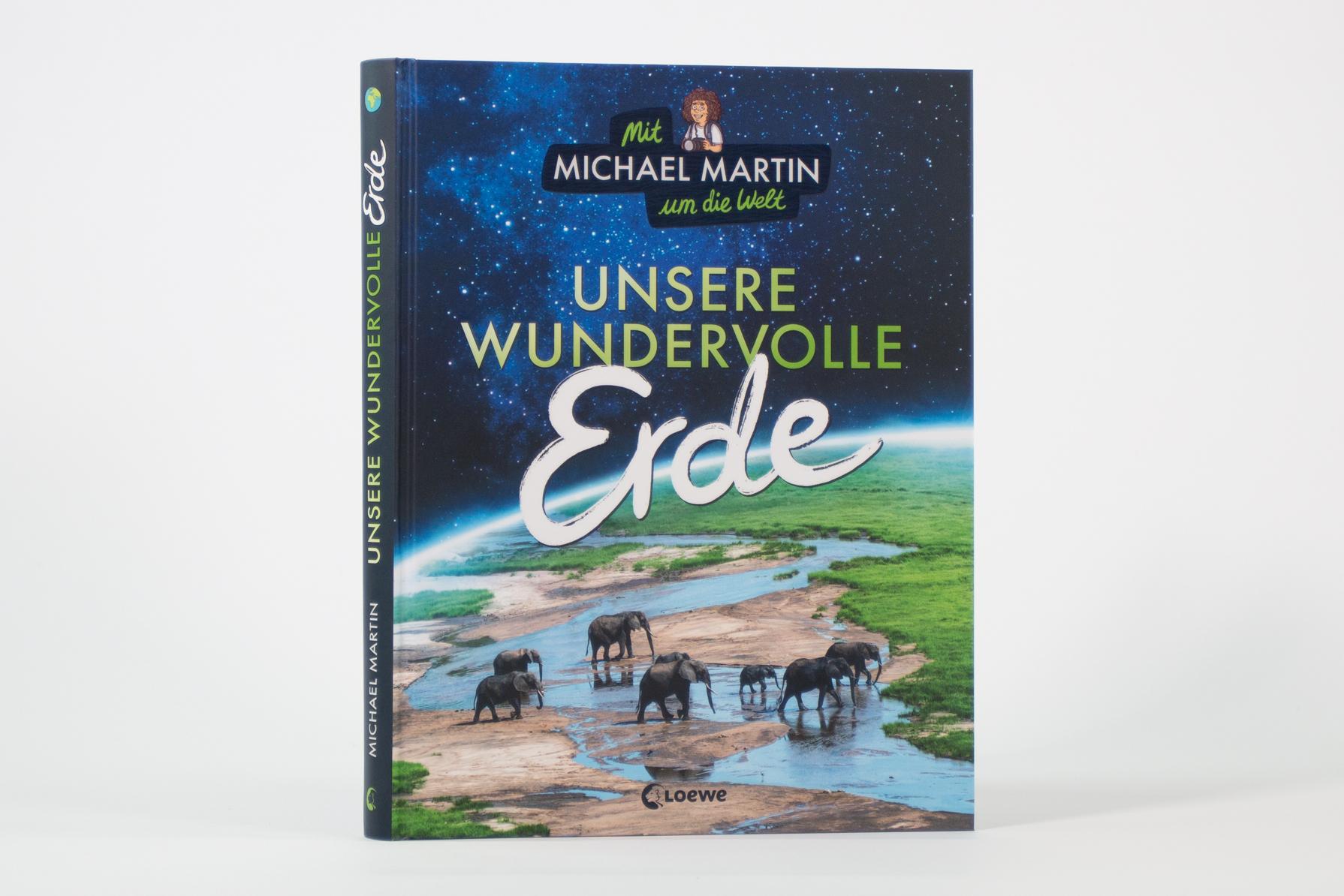 Bild: 9783743217171 | Mit Michael Martin um die Welt - Unsere wundervolle Erde | Buch | 2024