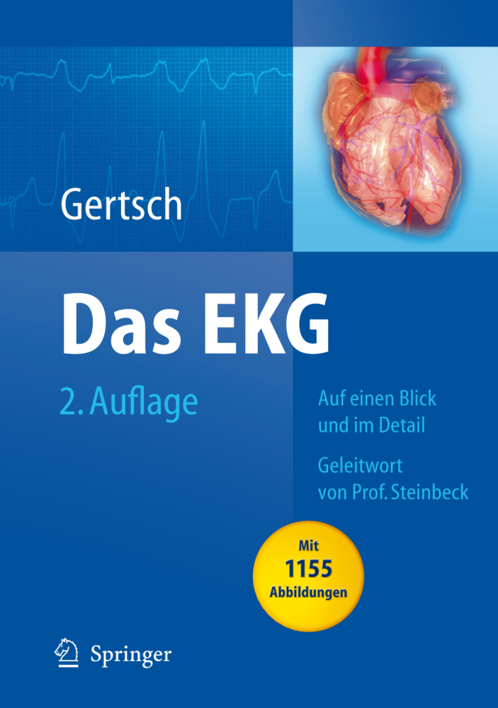 Cover: 9783540791218 | Das EKG | Auf einen Blick und im Detail | Marc Gertsch | Buch | XXXVII