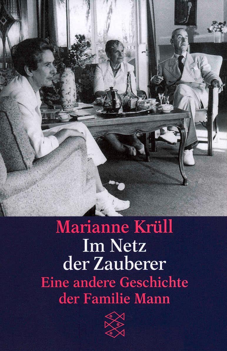 Cover: 9783596113811 | Im Netz der Zauberer. Eine andere Geschichte der Familie Mann | Krüll