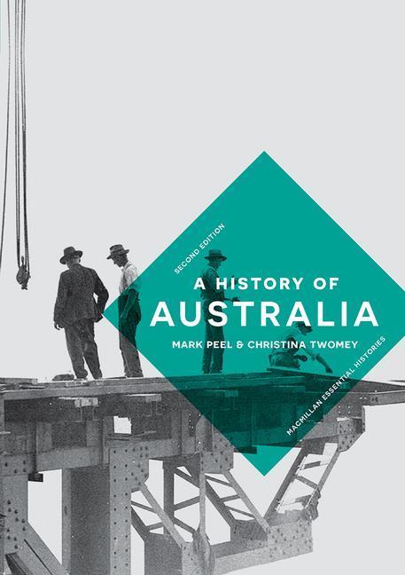 Cover: 9781137605481 | A History of Australia | Christina Twomey (u. a.) | Buch | XIX | 2018