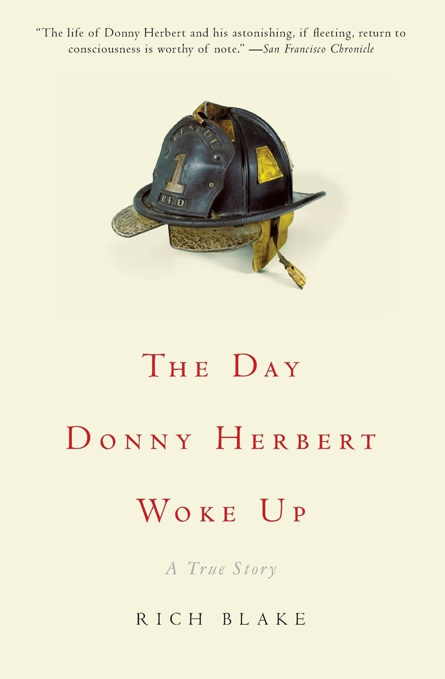 Cover: 9780307383174 | The Day Donny Herbert Woke Up | A True Story | Rich Blake | Buch