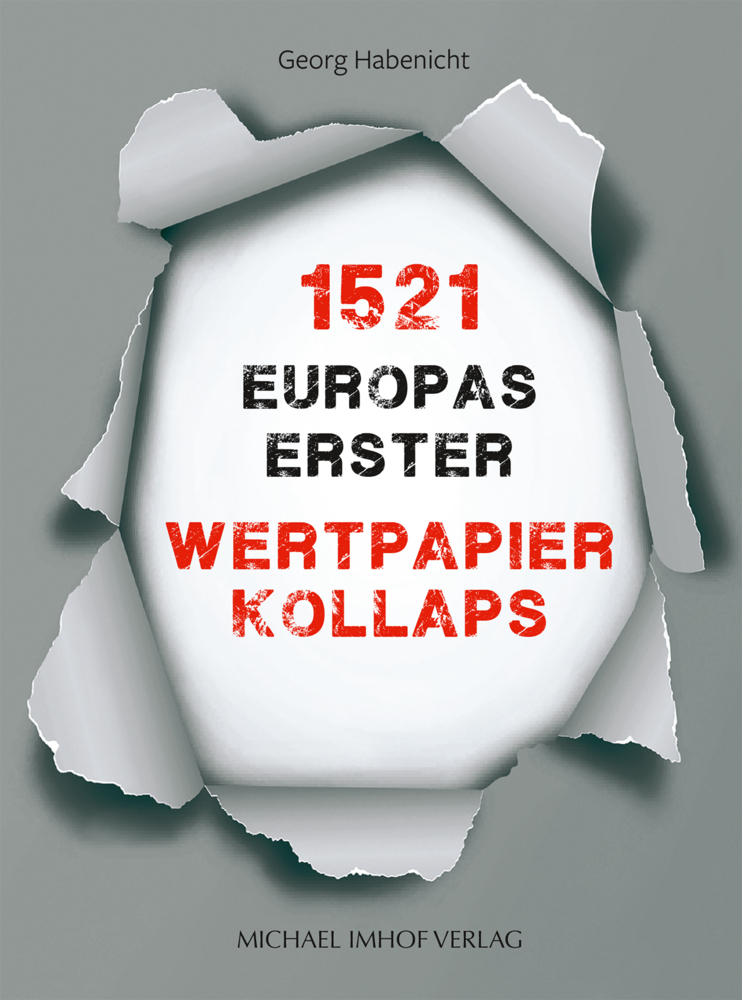 Cover: 9783731912101 | 1521 - Europas erster Wertpapierkollaps | Ein Essay | Georg Habenicht