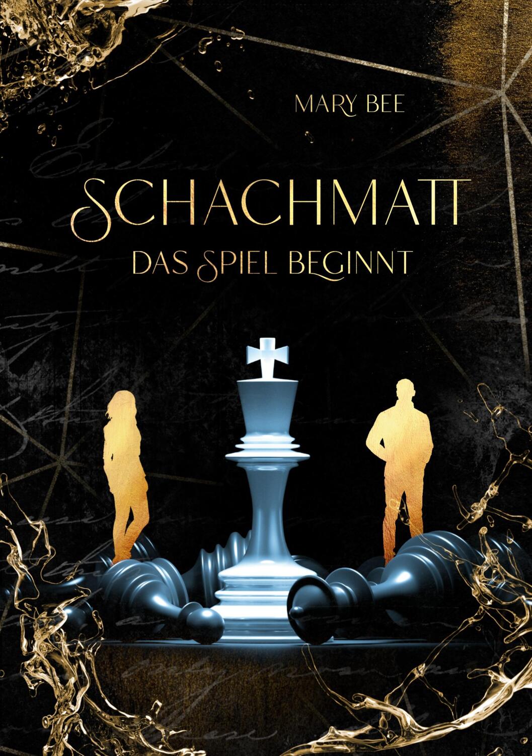 Cover: 9783756206438 | Schachmatt | Das Spiel beginnt | Mary Bee | Taschenbuch