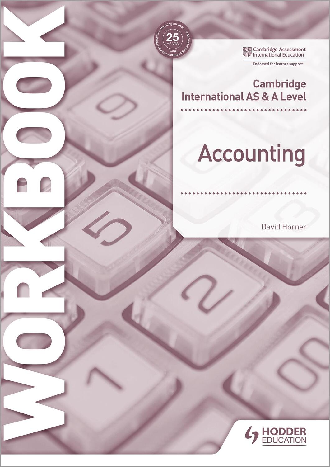 Cover: 9781398317543 | Cambridge International AS and A Level Accounting Workbook | Horner