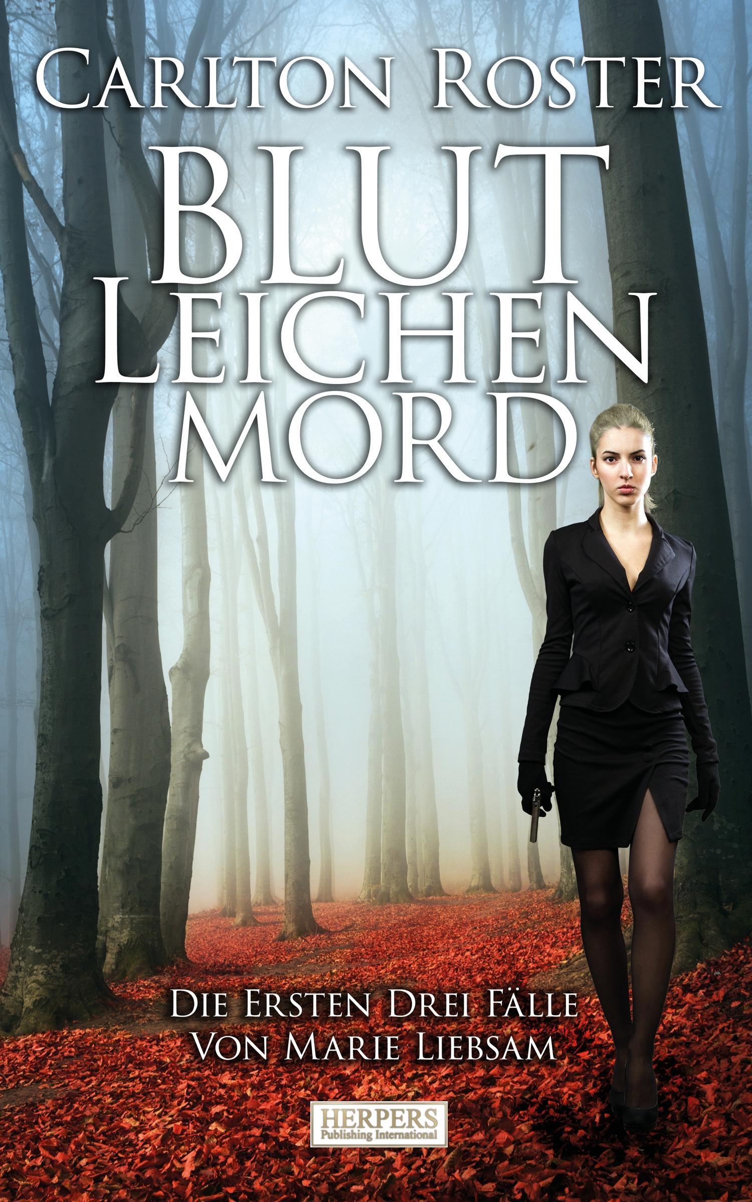 Cover: 9783944348957 | Blut Leichen Mord | Carlton Roster | Taschenbuch | Paperback | 224 S.