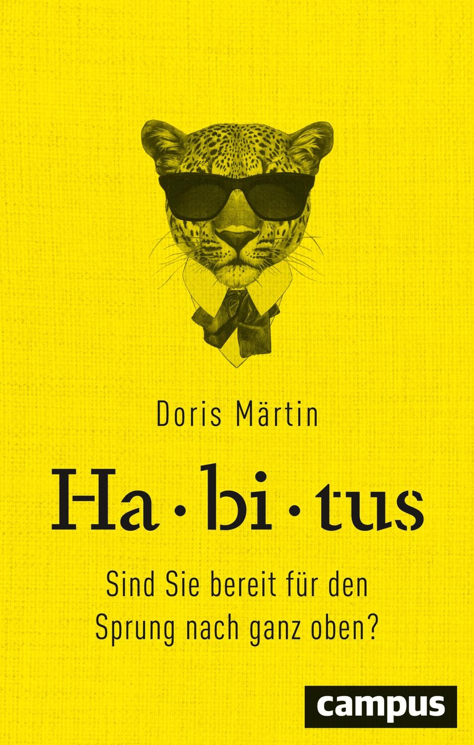 Cover: 9783593509839 | Habitus | Sind Sie bereit für den Sprung nach ganz oben? | Märtin