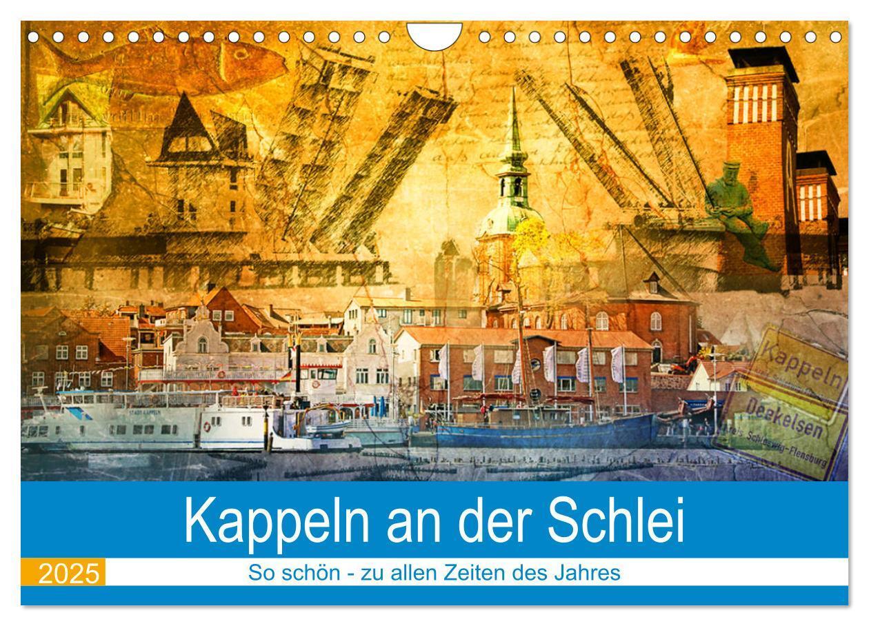 Cover: 9783435210183 | Kappeln an der Schlei (Wandkalender 2025 DIN A4 quer), CALVENDO...