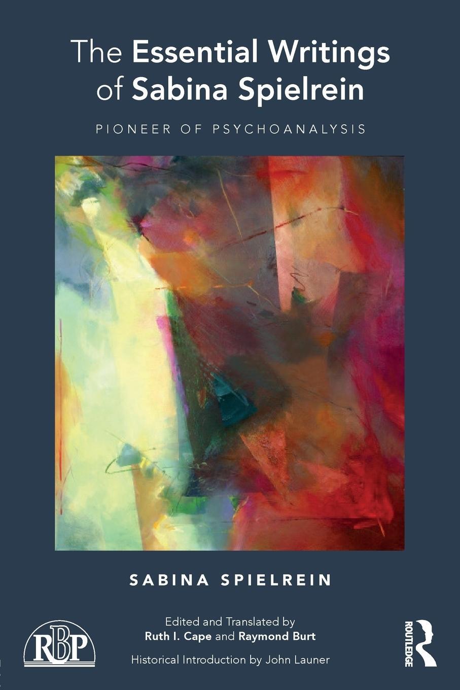 Cover: 9781138601406 | The Essential Writings of Sabina Spielrein | Pioneer of Psychoanalysis