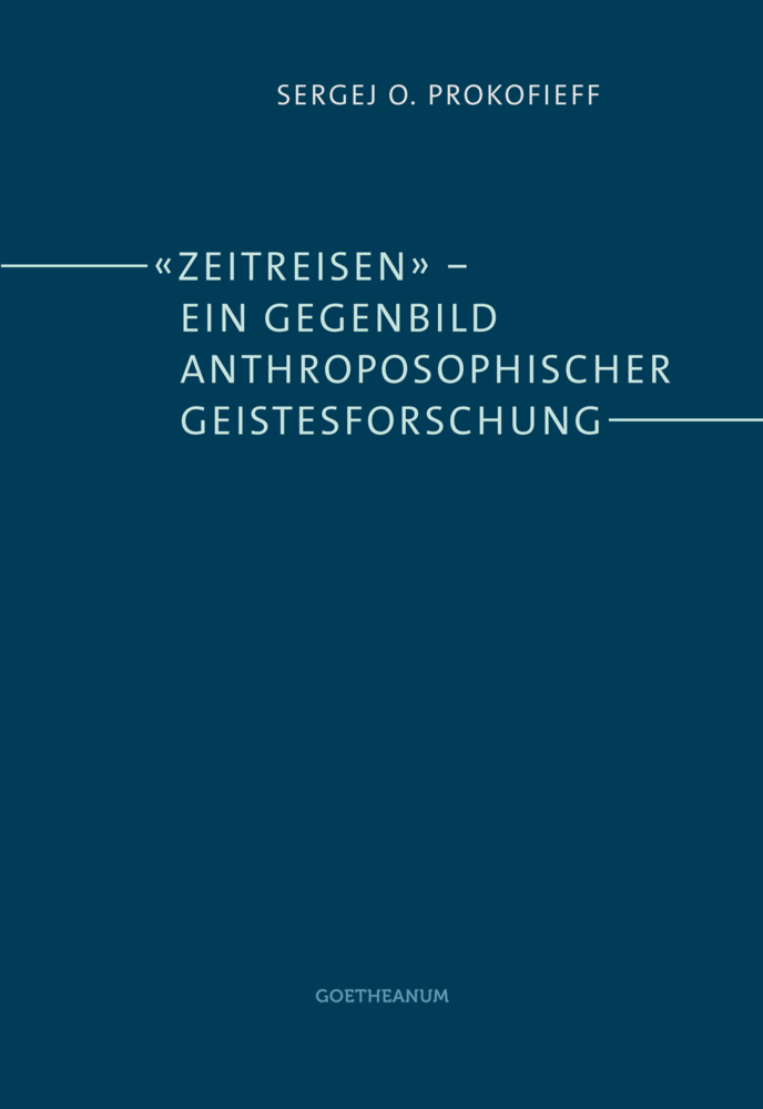 Cover: 9783723515006 | "Zeitreisen" - ein Gegenbild anthroposophischer Geistesforschung