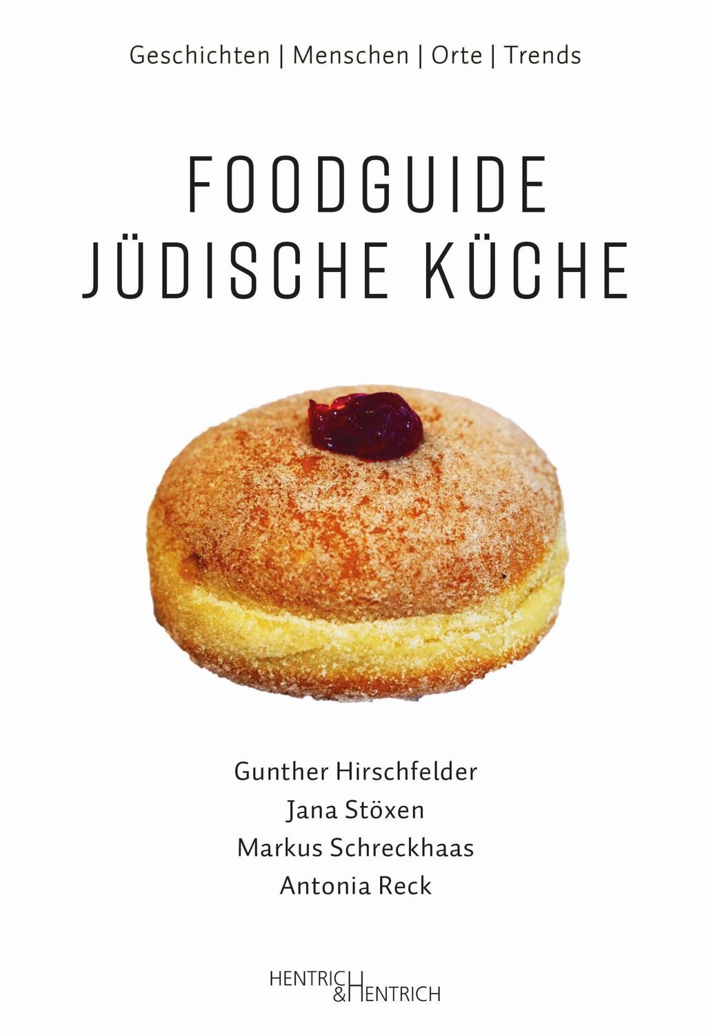 Cover: 9783955655112 | Foodguide Jüdische Küche | Geschichten - Menschen - Orte - Trends