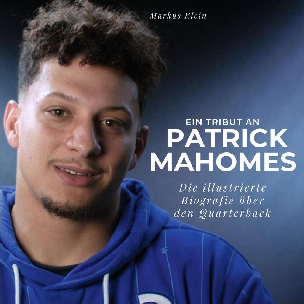 Cover: 9783750564855 | Ein Tribut an Patrick Mahomes | Markus Klein | Taschenbuch | 80 S.