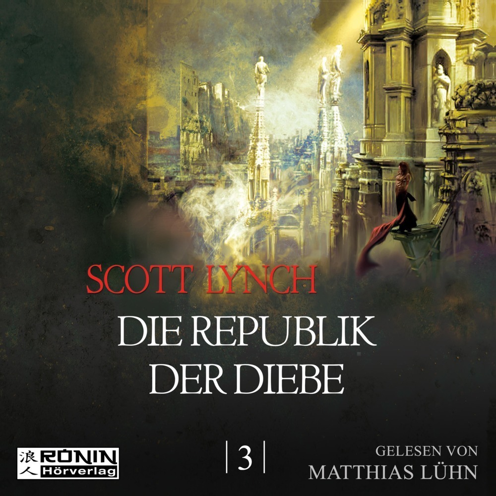 Cover: 9783943864472 | Die Republik der Diebe, 1 MP3-CD | Scott Lynch | Audio-CD | JEWELCASE