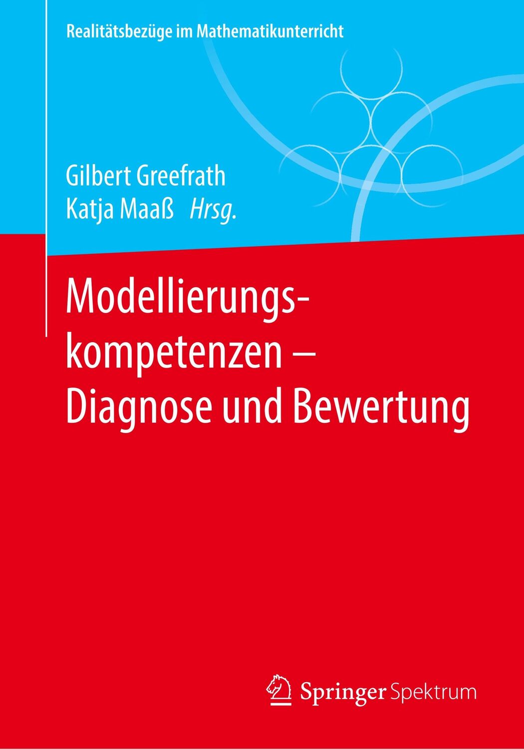 Cover: 9783662608142 | Modellierungskompetenzen ¿ Diagnose und Bewertung | Katja Maaß (u. a.)