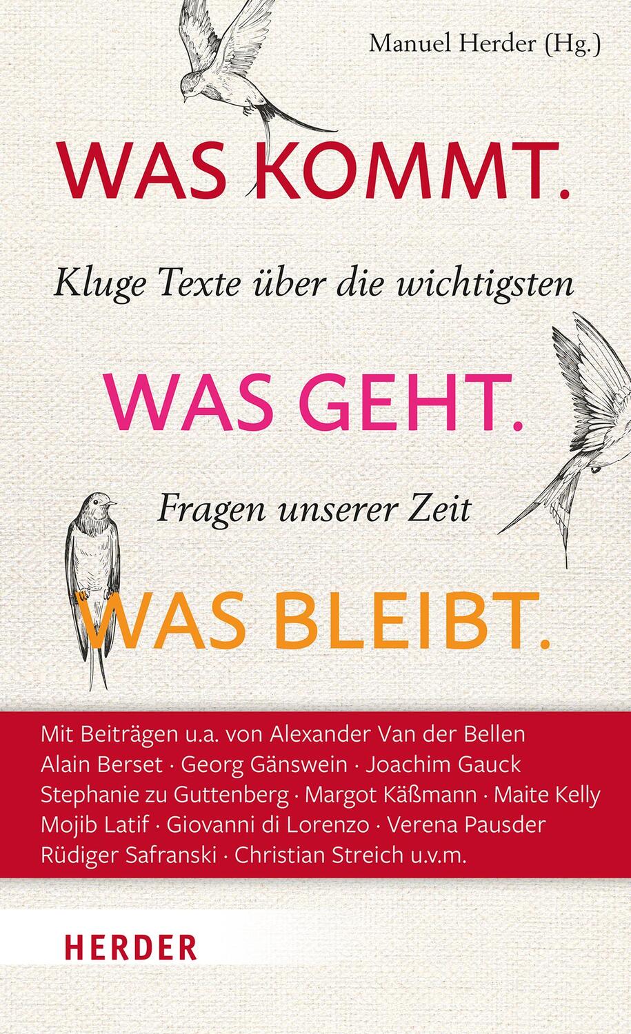 Cover: 9783451395833 | Was kommt. Was geht. Was bleibt. | Manuel Herder | Buch | 544 S.