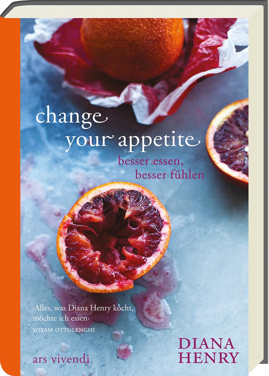 Cover: 9783869139807 | Change your appetite | Besser essen - besser fühlen | Diana Henry