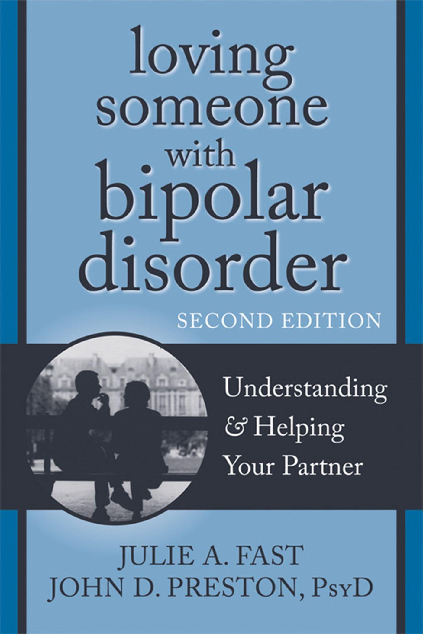 Cover: 9781608822195 | Loving Someone with Bipolar Disorder | Julie A Fast (u. a.) | Buch